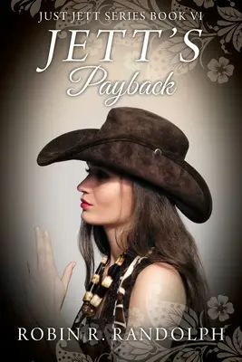 JETT'S Payback: Seria JUST JETT Cartea VI - JETT'S Payback: JUST JETT Series Book VI
