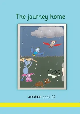 Călătoria spre casă Weebee Cartea 24 - The journey home weebee Book 24
