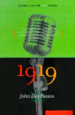 1919, 2: Volumul doi al trilogiei U.S.A. - 1919, 2: Volume Two of the U.S.A. Trilogy