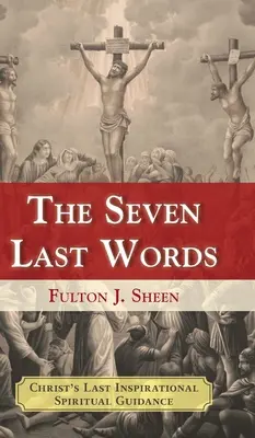 Cele șapte ultime cuvinte - The Seven Last Words