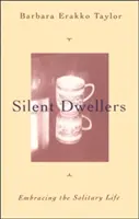 Locuitorii tăcuți - Silent Dwellers
