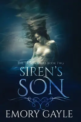 Fiul sirenei: Seria Triton Cartea a doua - Siren's Son: The Triton Series Book Two
