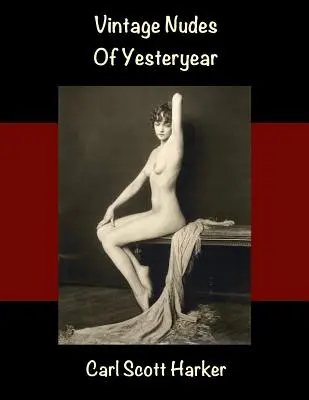 Nuduri vintage de altădată - Vintage Nudes of Yesteryear