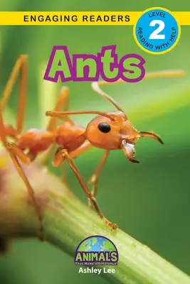Ants: Animals That Make a Difference! (Engaging Readers, Level 2)