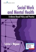 Asistență socială și sănătate mintală: Politici și practici bazate pe dovezi - Social Work and Mental Health: Evidence-Based Policy and Practice