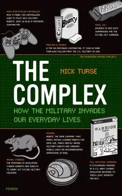 Complexul: Cum ne invadează armata viața de zi cu zi - The Complex: How the Military Invades Our Everyday Lives