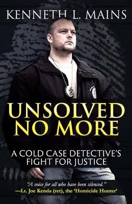 Unsolved No More: Lupta pentru dreptate a unui detectiv specializat în cazuri nerezolvate - Unsolved No More: A Cold Case Detective's Fight For Justice