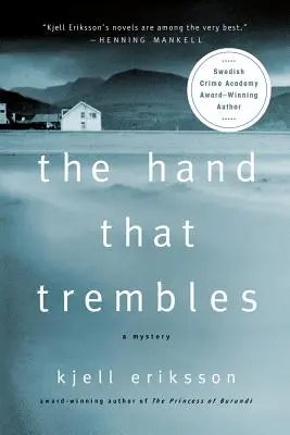 The Hand That Trembles: Un mister - The Hand That Trembles: A Mystery