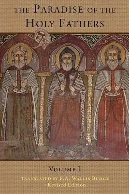 Paradisul Sfinților Părinți Volumul 1 - The Paradise of the Holy Fathers Volume 1