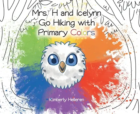 Doamna H și Icelynn merg la drumeție cu culori primare - Mrs. H and Icelynn Go Hiking with Primary Colors