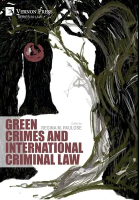 Crimele ecologice și dreptul penal internațional - Green Crimes and International Criminal Law