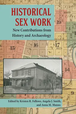 Munca sexuală istorică: Noi contribuții din istorie și arheologie - Historical Sex Work: New Contributions from History and Archaeology