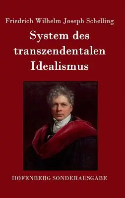 Sistemul idealismului transcendental - System des transzendentalen Idealismus