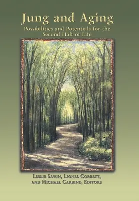 Jung și îmbătrânirea: Posibilități și potențiale pentru a doua jumătate a vieții - Jung And Aging: Possibilities And Potentials For The Second Half Of Life