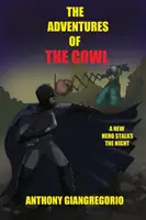 Aventurile lui Cowl (The Adventures of the Cowl) - The Adventures of the Cowl