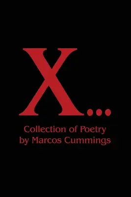 X...: Colecție de poezii - X...: Collection of Poetry