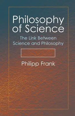 Filosofia științei: Legătura dintre știință și filosofie - Philosophy of Science: The Link Between Science and Philosophy