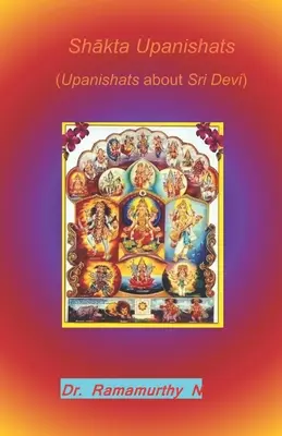 Shākta Upanishats: Upanishats despre Sri Devi - Shākta Upanishats: Upanishats about Sri Devi