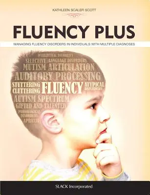 Fluency Plus: Gestionarea tulburărilor de fluență la persoanele cu diagnostice multiple - Fluency Plus: Managing Fluency Disorders in Individuals with Multiple Diagnoses