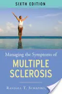 Gestionarea simptomelor SM, ediția a 6-a - Managing the Symptoms of MS, 6th Edition