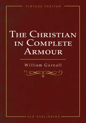Creștinul în armură completă - The Christian In Complete Armour