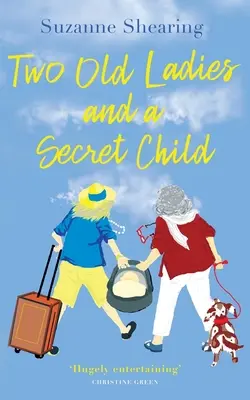 Două bătrâne și un copil secret - Two Old Ladies and a Secret Child