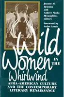 Femei sălbatice în vârtej: Cultura afro-americană și Renașterea literară contemporană - Wild Women in the Whirlwind: Afra-American Culture and the Contemporary Literary Renaissance