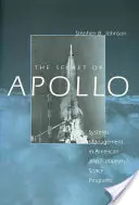 The Secret of Apollo: Managementul sistemelor în programele spațiale americane și europene - The Secret of Apollo: Systems Management in American and European Space Programs