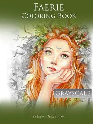 Carte de colorat Faerie: Grayscale - Faerie Coloring Book: Grayscale
