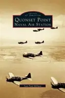 Quonset Point, stația aeriană navală - Quonset Point, Naval Air Station