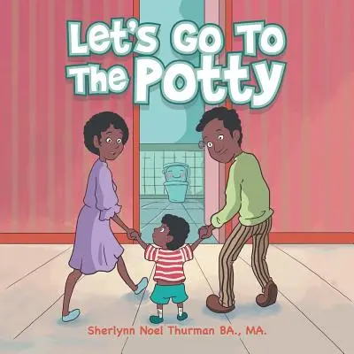 Să mergem la oliță - Let's Go to the Potty