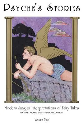 Psyche's Stories, Volume 2: Interpretări moderne junghiene ale basmelor - Psyche's Stories, Volume 2: Modern Jungian Interpretations of Fairy Tales
