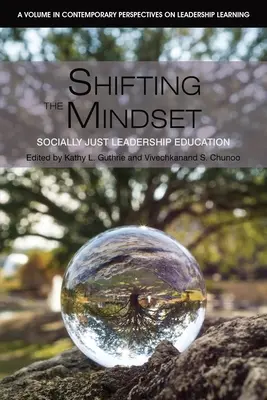 Shifting the Mindset: Educația pentru un leadership corect din punct de vedere social - Shifting the Mindset: Socially Just Leadership Education