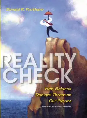 Reality Check: Cum neagătorii științei ne amenință viitorul - Reality Check: How Science Deniers Threaten Our Future