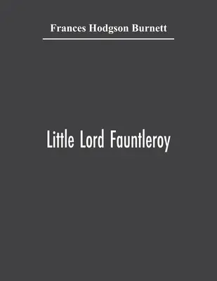 Micul Lord Fauntleroy - Little Lord Fauntleroy