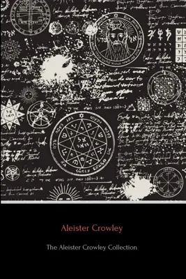 Colecția Aleister Crowley - The Aleister Crowley Collection