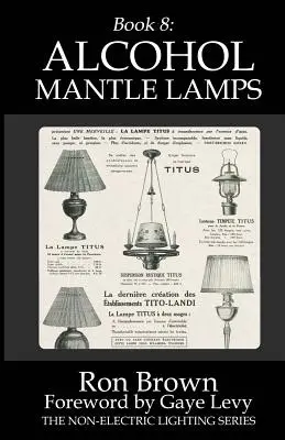 Cartea 8: Lămpi cu manta cu alcool - Book 8: Alcohol Mantle Lamps