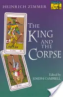 Regele și cadavrul: Tales of the Soul's Conquest of Evil (Povești despre cucerirea răului de către suflet) - The King and the Corpse: Tales of the Soul's Conquest of Evil