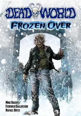 Lumea morților: Frozen Over - Deadworld: Frozen Over