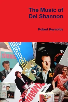 Muzica lui Del Shannon - The Music of Del Shannon