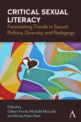 Alfabetizare sexuală critică: Previzionarea tendințelor în politica sexuală, diversitate și pedagogie - Critical Sexual Literacy: Forecasting Trends in Sexual Politics, Diversity and Pedagogy