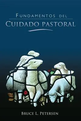 Fundamentele îngrijirii pastorale - Fundamentos del Cuidado Pastoral