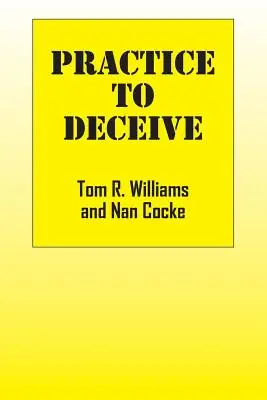 Practica de a înșela - Practice To Deceive