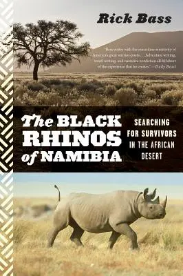 Rinocerii negri din Namibia: În căutarea supraviețuitorilor în deșertul african - Black Rhinos of Namibia: Searching for Survivors in the African Desert