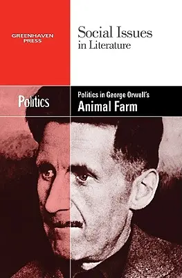 Politica în Ferma animalelor de George Orwell - Politics in George Orwell's Animal Farm