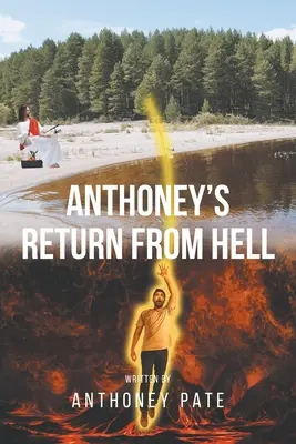 Întoarcerea din iad a lui Anthoney - Anthoney's Return from Hell