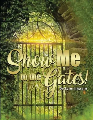 Arată-mi la porți - SHOW Me TO THE GATES