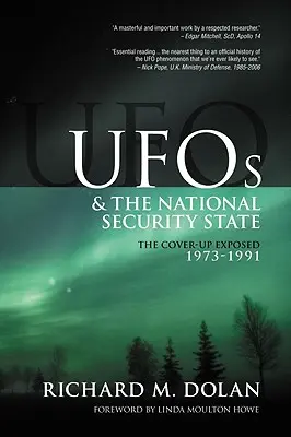 OZN-urile și statul securității naționale: Acoperirea expusă, 1973-1991 - UFOs and the National Security State: The Cover-Up Exposed, 1973-1991