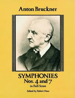 Simfoniile nr. 4 și 7 în partitură completă - Symphonies Nos. 4 and 7 in Full Score