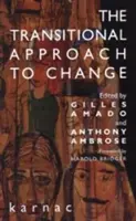 Abordarea tranzitorie a schimbării - The Transitional Approach to Change